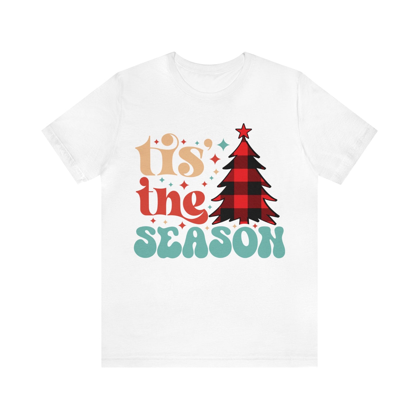 TIS THE SEASON Christmas T-Shirt Unisex Jersey Short Sleeve Tee