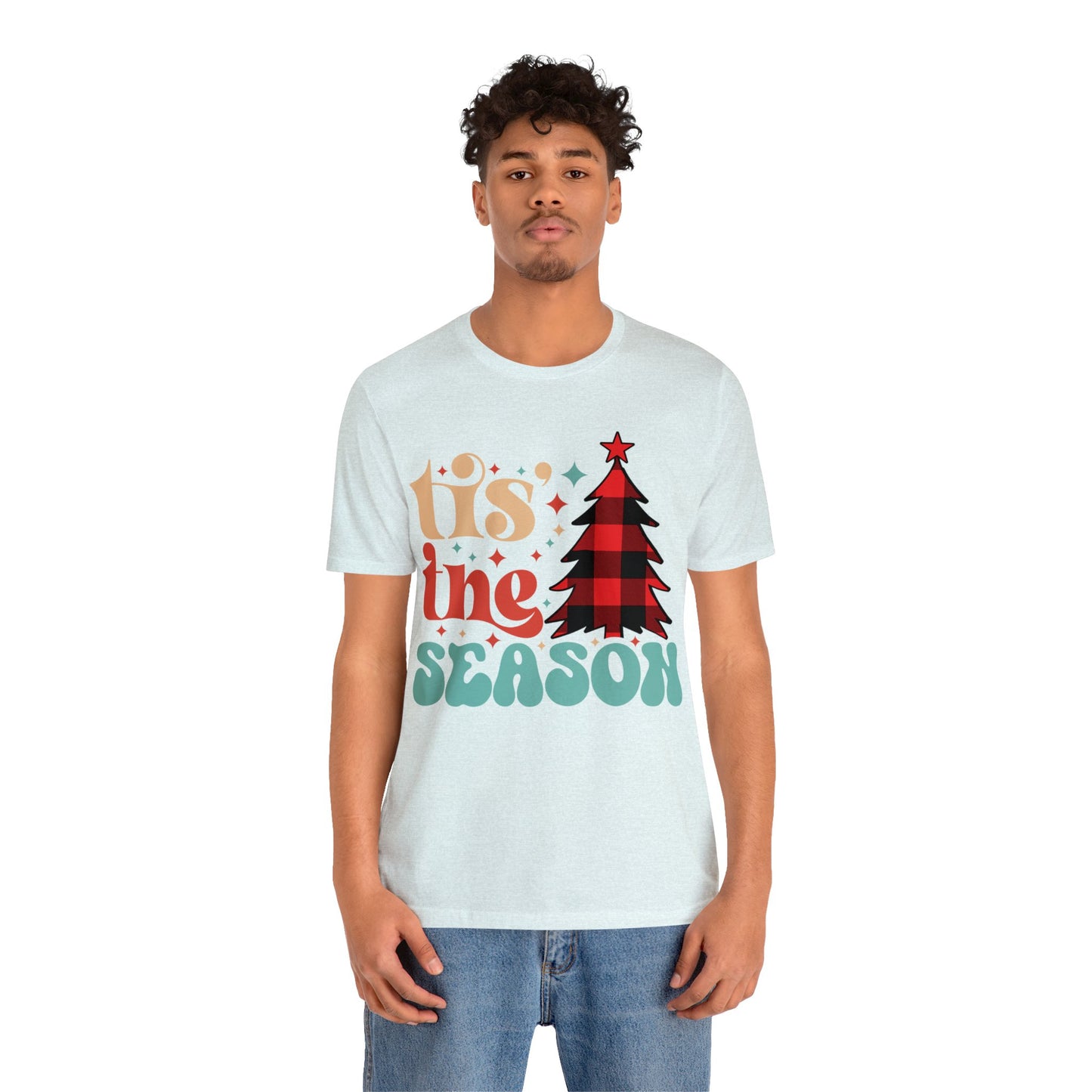 TIS THE SEASON Christmas T-Shirt Unisex Jersey Short Sleeve Tee