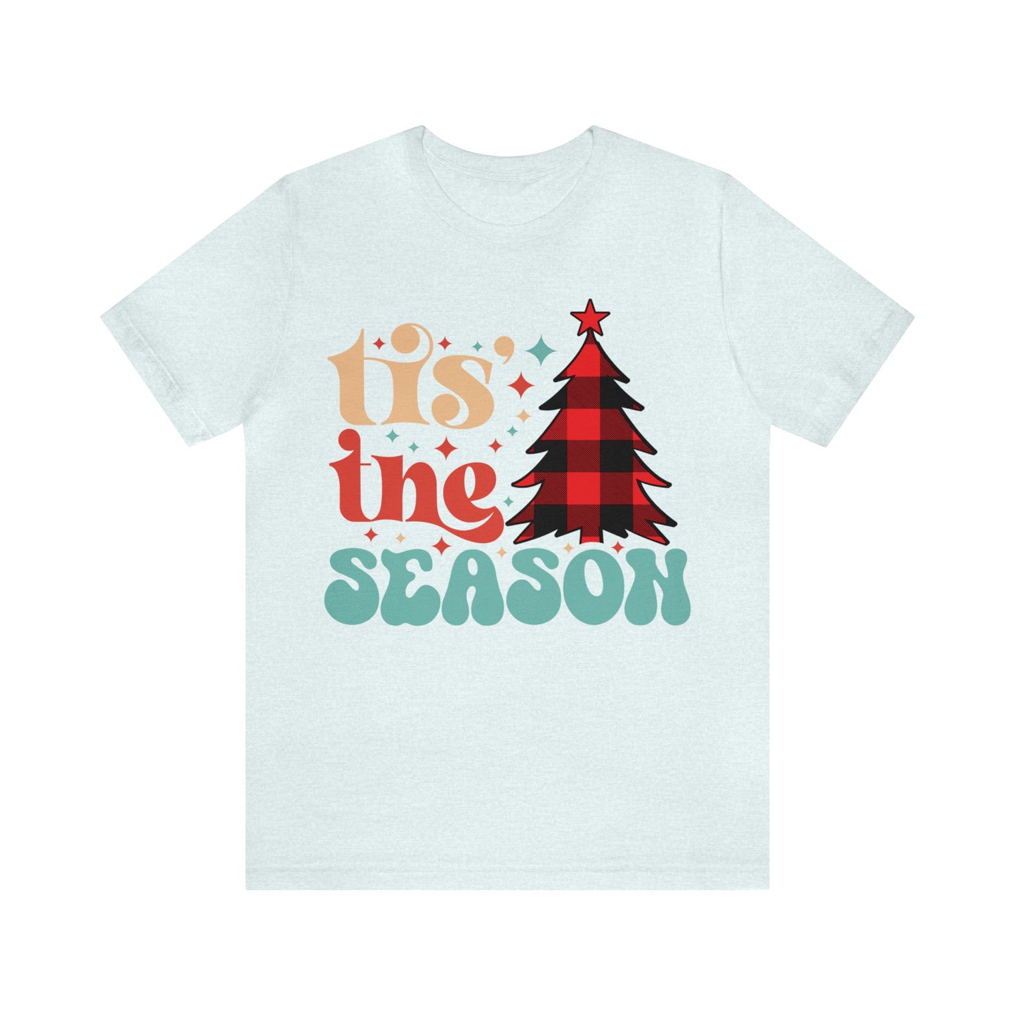 TIS THE SEASON Christmas T-Shirt Unisex Jersey Short Sleeve Tee